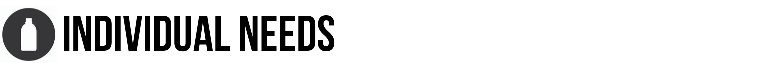 Individual Needs Individual Needs